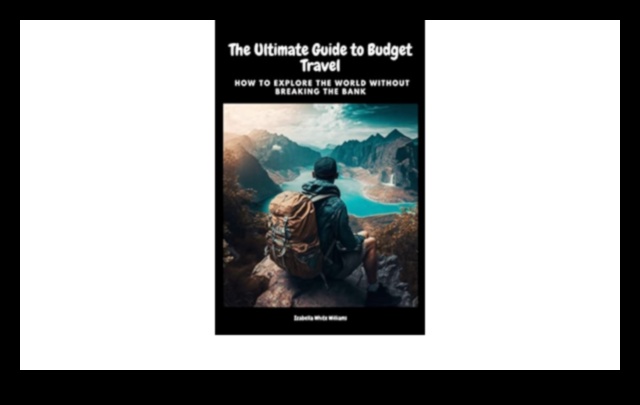 أوديسا اقتصادية: دليلك لميزانية السفر